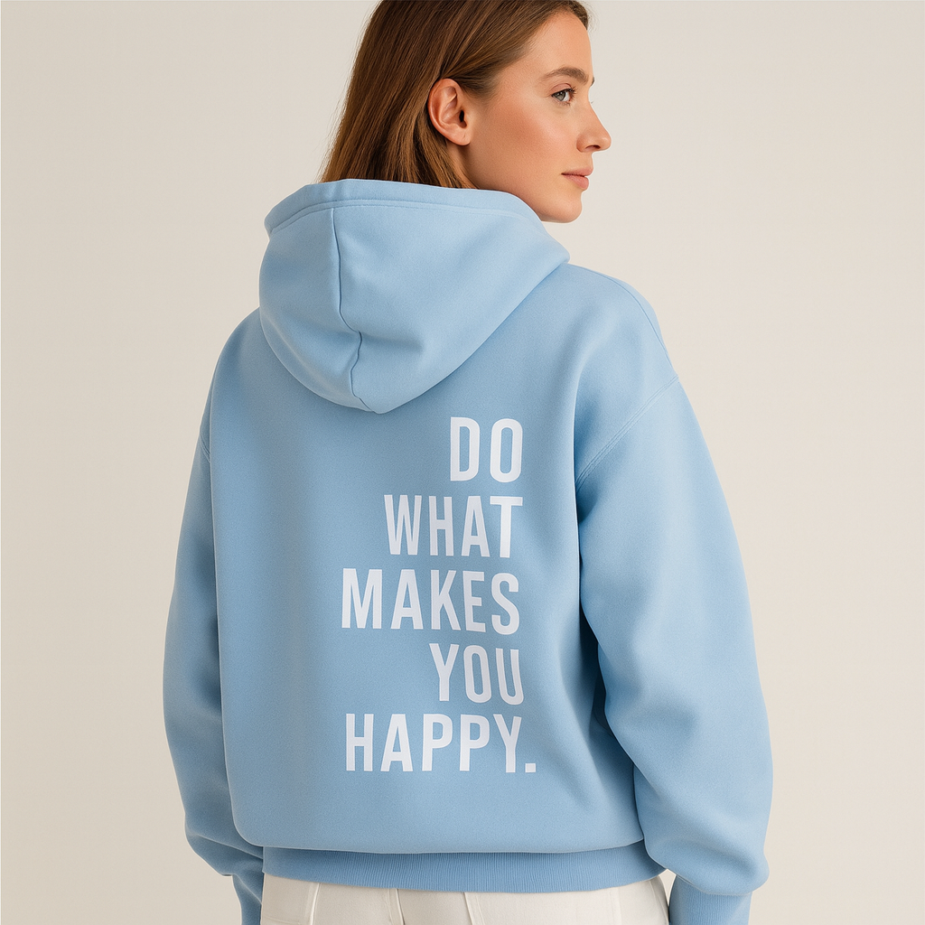“Do What Makes You Happy” | Unisex Hoodie met Quote