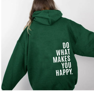 “Do What Makes You Happy” | Unisex Hoodie met Quote