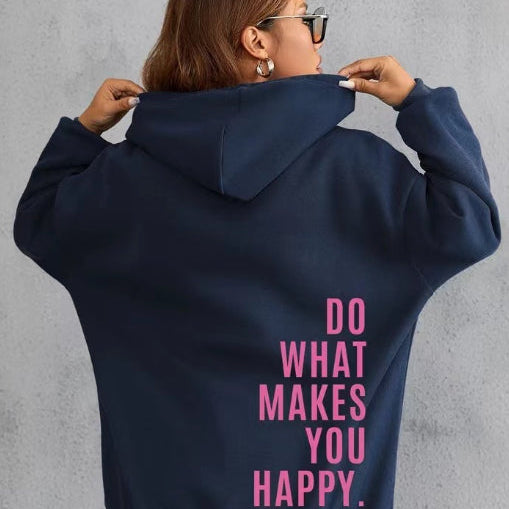 “Do What Makes You Happy” | Unisex Hoodie met Quote