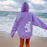 “Do What Makes You Happy” | Unisex Hoodie met Quote