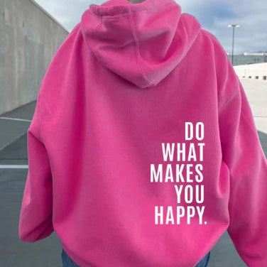 “Do What Makes You Happy” | Unisex Hoodie met Quote
