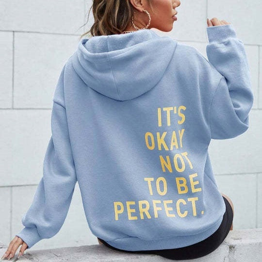 It's Okay Not To Be Perfect | Warme Dames Hoodie met Tijdloze Stijl