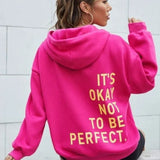 It's Okay Not To Be Perfect | Warme Dames Hoodie met Tijdloze Stijl