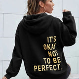 It's Okay Not To Be Perfect | Warme Dames Hoodie met Tijdloze Stijl