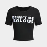 Braelyn | Zwart Korte Mouwen Cropped T-Shirt met "Wees Niet Jalours"-Print