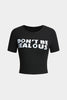 Braelyn | Zwart Korte Mouwen Cropped T-Shirt met "Wees Niet Jalours"-Print